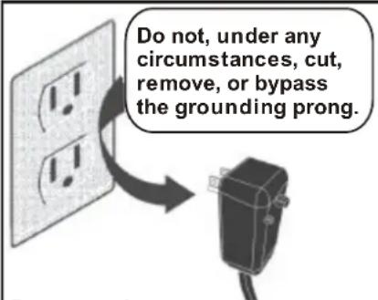 Do not, under any circumstances, cut, remove, or bypass the grounding prong.