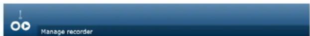 Manage recorder