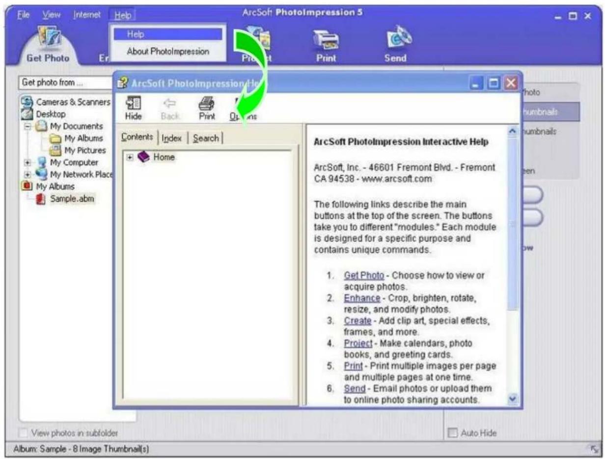 ArcSoft PhotoImpression 5 Get Photo Help About Photolmpression Print Send Get photo from ... Cameras & Scanners Desktop My Documents My Albums My Pictures My Computer My Network Place My Albums Sample.abm ArcSoft Photolmpression Help Hide Back Print Options Contents | Index | Search | Home ArcSoft P…