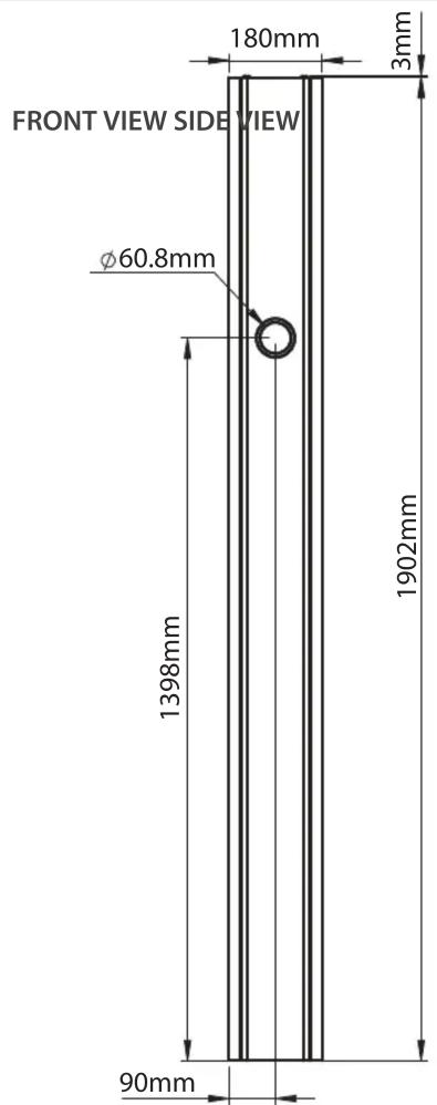 FRONT VIEW SIDE VIEW φ60.8mm 1398mm 180mm 3mm 1902mm 90mm