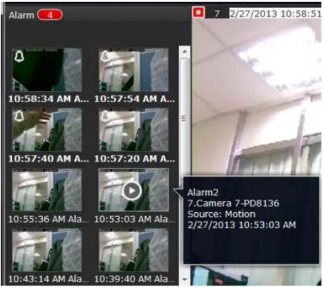 Alarm 4 10:58:34 AM A... 10:57:54 AM A... 10:57:40 AM A... 10:57:20 AM A... 10:55:36 AM Ala... 10:53:03 AM Ala... 10:43:14 AM Ala... 10:39:40 AM Ala... 7 2/27/2013 10:58:51 Alarm2 7 turner 7-PD8136 Source: Motion 2/27/2013 10:53:03 AM