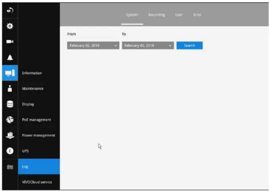 System Recording User Error From To February 02, 2018 February 02, 2018 Search Information Maintenance Display PoE management Power management UPS Log VIVOCloud service