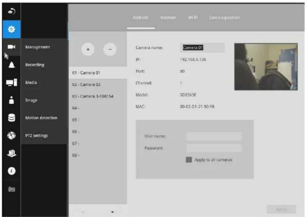 Add/edit Network Wi-Fi Camera position Management Recording Media Image Motion detection PTZ settings 01 - Camera 01 02 - Camera 02 03 - Camera 3-FD8154 04 - 05 - 06 - 07 - 08 - Camera name: Camera 01 IP: 192.168.6.136 Port: 80 Channel: 1 Model: SD8363E MAC: 00-02-D1-21-50-F8 User name: Password: Apply to all cameras