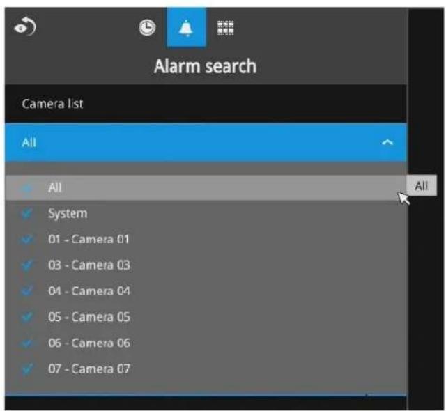 Alarm search Camera list All All System 01 - Camera 01 03 - Camera 03 04 - Camera 04 05 - Camera 05 06 - Camera 06 07 - Camera 07 All