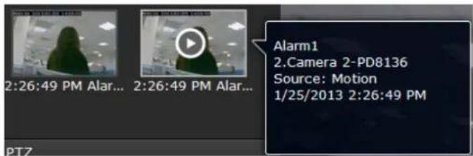 2:26:49 PM Alar... 2:26:49 PM Alar... PTZ Alarm1 2.Camera 2-PD8136 Source: Motion 1/25/2013 2:26:49 PM
