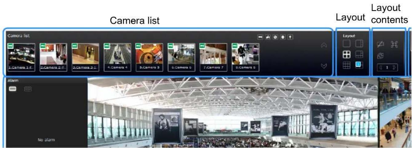 Camera list Camera list 1.Camera 1-F 2.Camera 2-F 3.Camera 3-F 4.Camera 4 5.Camera 5 6.Camera 6 7.Camera 7 8.Camera 8 Layout Layout contents Layout 1 Alarm No alarm