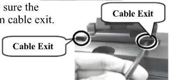 sure the in cable exit. Cable Exit Cable Exit