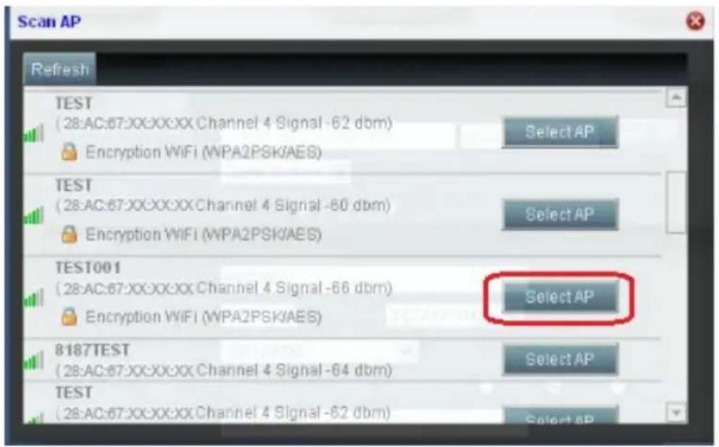 Scan AP Refresh TEST (28:AC:67:XX:XX:XX Channel 4 Signal -62 dbm) Encryption WiFi (WPA2PSK/AES) Select AP TEST (28:AC:67:XX:XX:XX Channel 4 Signal -60 dbm) Encryption WiFi (WPA2PSK/AES) Select AP TEST001 (28:AC:67:XX:XX:XX Channel 4 Signal -66 dbm) Encryption WiFi (WPA2PSK/AES) Select AP 8187TEST (2…