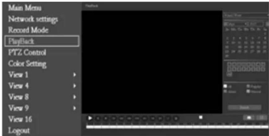 Main Menu Network settings Record Mode Playback PTZ Control Color Setting View 1 View 4 View 8 View 9 View 16 Logout