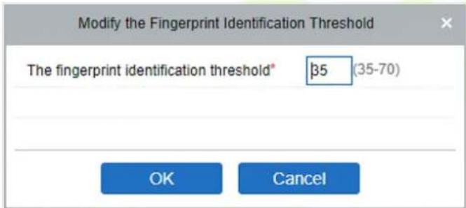 Modify the Fingerprint Identification Threshold The fingerprint identification threshold* 35 (35-70) OK Cancel