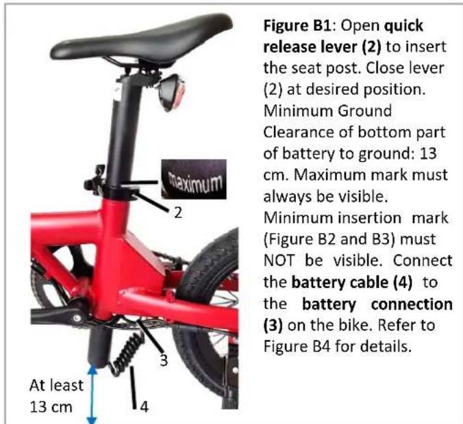 Figure B1: Open quick release lever (2) to insert the seat post. Close lever (2) at desired position. Minimum Ground Clearance of bottom part of battery to ground: 13 cm. Maximum mark must always be visible. Minimum insertion mark (Figure B2 and B3) must NOT be visible. Connect the battery cable (4)…