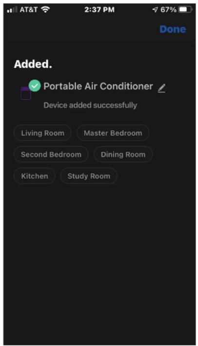 AT&T 2:37 PM 67% Done Added. Portable Air Conditioner Device added successfully Living Room Master Bedroom Second Bedroom Dining Room Kitchen Study Room