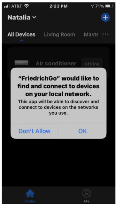 "FriedrichGo" would like to find and connect to devices on your local network. This app will be able to discover and connect to devices on the networks you use.
