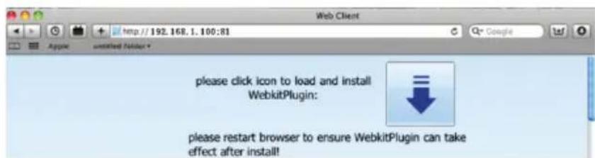 please click icon to load and install WebkitPlugin: please restart browser to ensure WebkitPlugin can take effect after install!