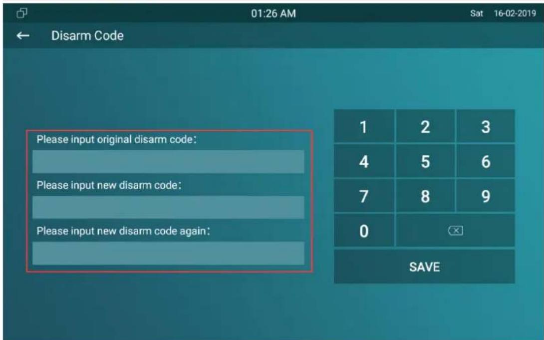 01:26 AM Sat 16-02-2019 Disarm Code Please input original disarm code: Please input new disarm code: Please input new disarm code again: 1 2 3 4 5 6 7 8 9 0 SAVE