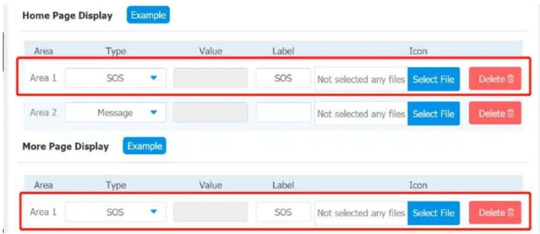 Home Page Display Example Area Type Value Label Icon Area 1 SOS Not selected any files Select File Delete Area 2 Message Not selected any files Select File Delete More Page Display Example Area Type Value Label Icon Area 1 SOS Not selected any files Select File Delete