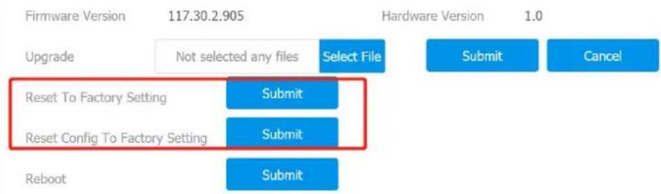 Firmware Version 117.30.2.905 Upgrade Not selected any files Select File Reset To Factory Setting Submit Reset Config To Factory Setting Submit Reboot Submit Hardware Version 1.0 Submit Cancel