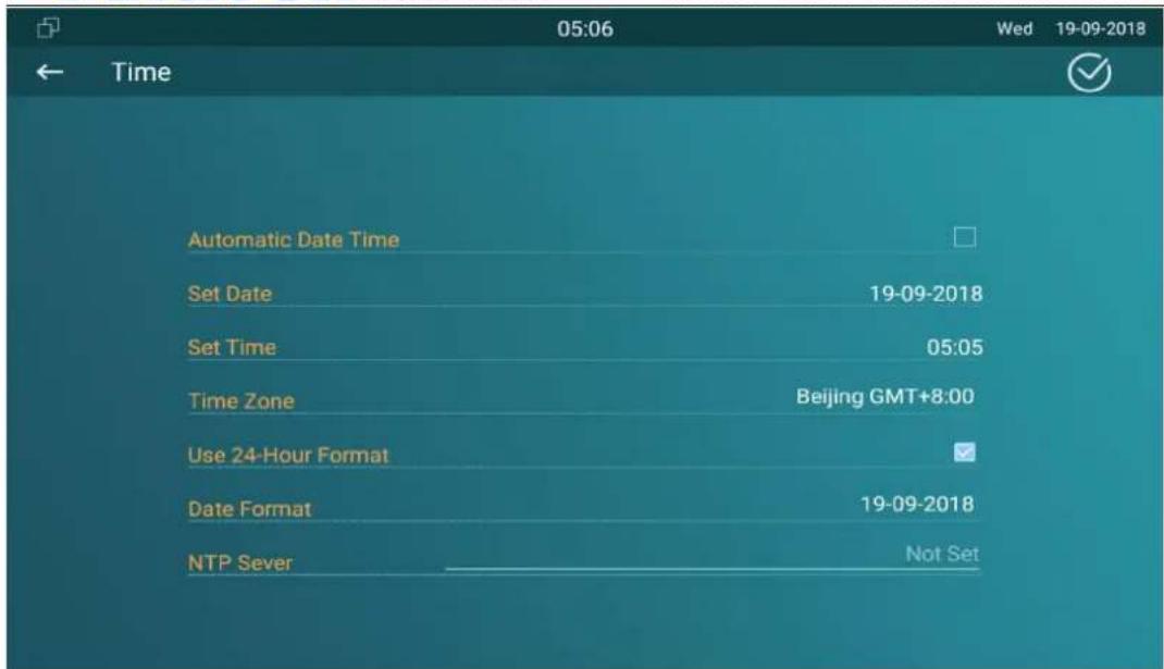05:06 Wed 19-09-2018 ← Time Automatic Date Time Set Date 19-09-2018 Set Time 05:05 Time Zone Beijing GMT+8:00 Use 24-Hour Format Date Format 19-09-2018 NTP Sever Not Set