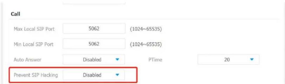 Call Max Local SIP Port 5062 (1024~65535) Min Local SIP Port 5062 (1024~65535) Auto Answer Disabled PTime 20 Prevent SIP Hacking Disabled