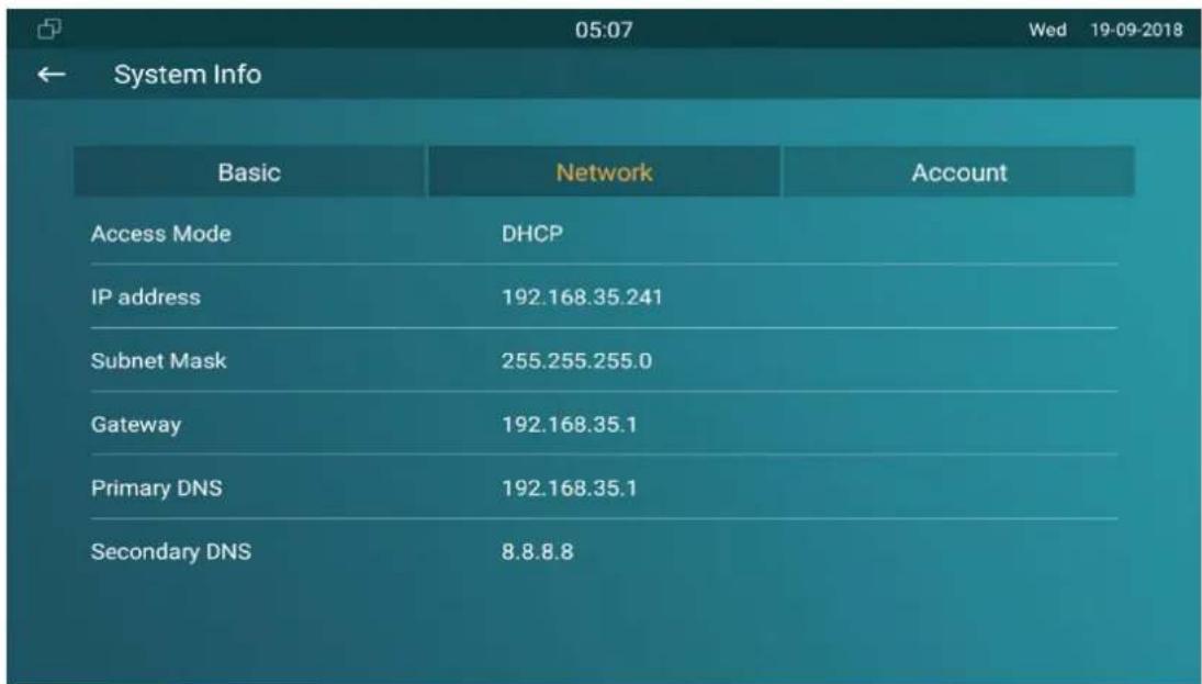 05:07 Wed 19-09-2018 ← System Info Basic Network Account Access Mode DHCP IP address 192.168.35.241 Subnet Mask 255.255.255.0 Gateway 192.168.35.1 Primary DNS 192.168.35.1 Secondary DNS 8.8.8.8