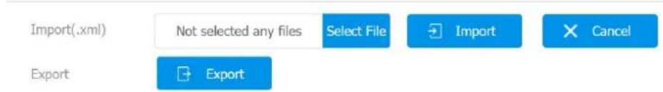 Import(.xml) Not selected any files Select File Import Cancel Export Export
