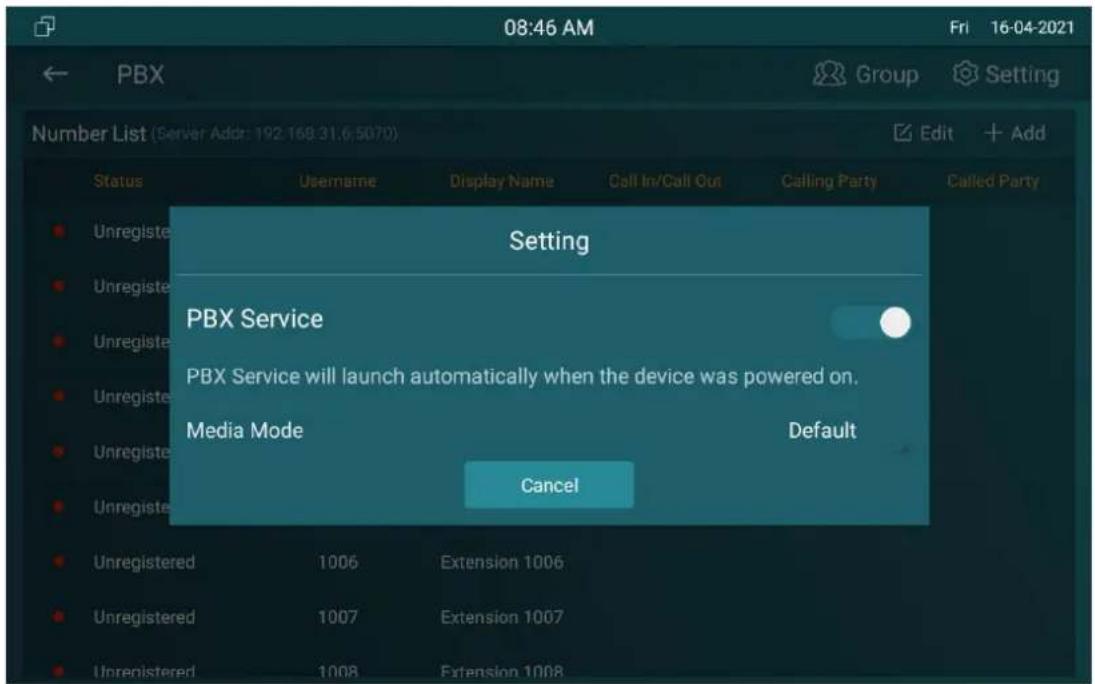 08:46 AM Fri 16-04-2021 PBX Group Setting Number List (Server Addr: 192.168.31.6.5070) Edit + Add Status Username Display Name Call In/Call Out Calling Party Called Party Setting PBX Service PBX Service will launch automatically when the device was powered on. Media Mode Default Cancel Unregistered 1006 Extension 1006 Unregistered 1007 Extension 1007 Unregistered 1008 Extension 1008