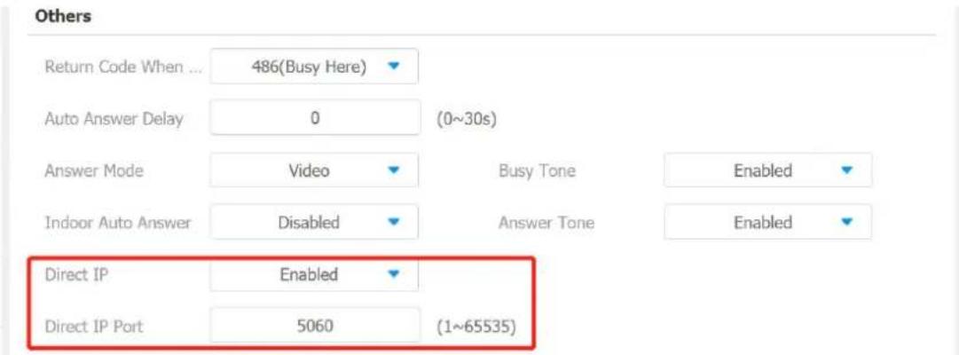 Others Return Code When ... 486(Busy Here) Auto Answer Delay 0 (0~30s) Answer Mode Video Busy Tone Enabled Indoor Auto Answer Disabled Answer Tone Enabled Direct IP Enabled Direct IP Port 5060 (1~65535)