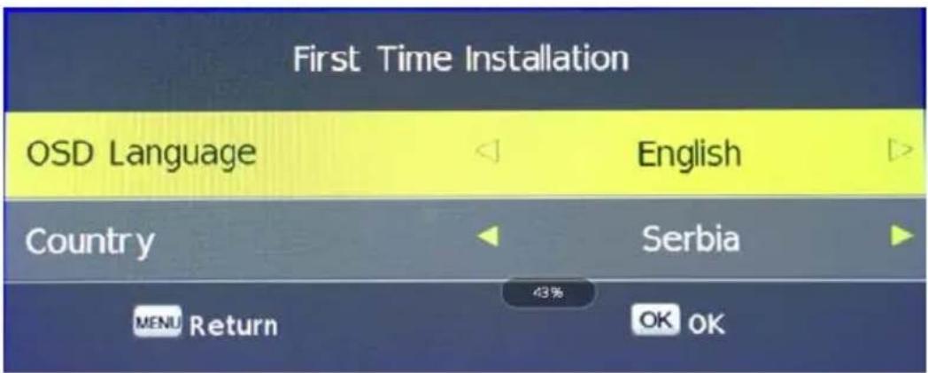 First Time Installation OSD Language English Country Serbia MENU Return 43% OK OK
