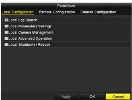 Permission Local Configuration Remote Configuration Camera Configuration ✓ Local Log Search ■ Local Parameters Settings ■ Local Camera Management ■ Local Advanced Operation ■ Local Shutdown / Reboot Apply OK Cancel
