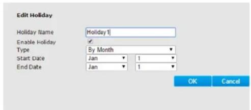 Edit Holiday Holiday Name Holiday 1 Enable Holiday Type By Month Start Date Jan 1 End Date Jan 1 OK Cancel