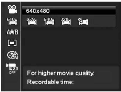 640x480 640 16:9 640 320 AWB For higher movie quality. Recordable time: