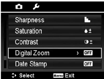 Sharpness Saturation Contrast Digital Zoom > OFF Date Stamp OFF Select Menu Exit