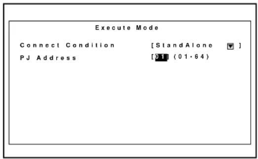 Execute Mode Connect Condition [SlandAlone ▼] PJ Address [01] (01·64)