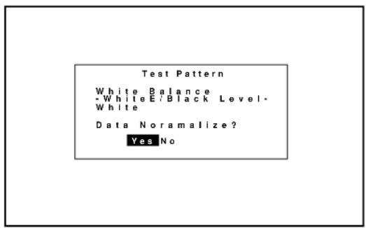 Test Pattern White Balance - White E/Black Level - White Data Noramalize? Yes No