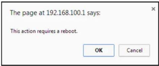 The page at 192.168.100.1 says: This action requires a reboot. OK Cancel