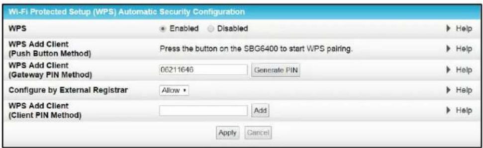 Wi-Fi Protected Setup (WPS) Automatic Security Configuration WPS Enabled Disabled WPS Add Client (Push Button Method) Press the button on the SBG6400 to start WPS pairing. WPS Add Client (Gateway PIN Method) 06211646 Generate PIN Configure by External Registrar Allow WPS Add Client (Client PIN Method) Add Apply Cancel Help Help Help Help