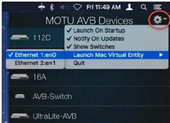 MOTU AVB Devices 112D ✓ Launch On Startup ✓ Notify On Updates ✓ Show Switches ✓ Ethernet 1:en0 Ethernet 2:en1 Launch Mac Virtual Entity Quit 16A AVB-Switch UltraLite-AVB
