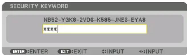 SECURITY KEYWORD NB52-YGK8-2VD6-K585-JNE6-EYA8 ****: ENTER :ENTER EXIT :EXIT $:INPUT >:INPUT