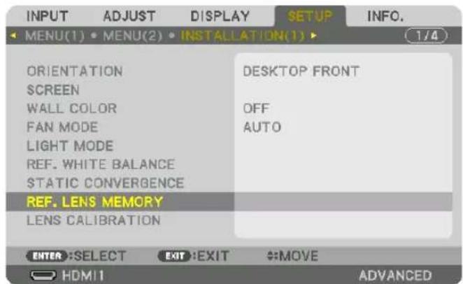INPUT ADJUST DISPLAY SETUP INFO. MENU(1) MENU(2) INSTALLATION(1) 1/4 ORIENTATION SCREEN WALL COLOR FAN MODE LIGHT MODE REF. WHITE BALANCE STATIC CONVERGENCE REF. LENS MEMORY LENS CALIBRATION DESKTOP FRONT OFF AUTO ENTER: SELECT EXIT: EXIT #MOVE HDMI1 ADVANCED