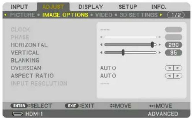INPUT ADJUST DISPLAY SETUP INFO. PICTURE • IMAGE OPTIONS • VIDEO • 3D SETTINGS • 1/2 CLOCK PHASE HORIZONTAL VERTICAL BLANKING OVERSCAN ASPECT RATIO INPUT RESOLUTION - - - - - - - - - - - - - - - - - - - - - - - - - - - - - - - - - - - - - - - - - - - - - - - - - - - - - - - - - - - - - - - - - - - - - - - - - - - - - - - - - - - - - - - - - - - - - - - - - - - - + - + - + - - - - - - - - - - - - - - - - - - - - - - - - - - - - - - - - - - - - - - - - - - - - - - - - - - + 290 + 35 AUTO AUTO + + + + + + + + + + + + + + + + + + + + + + + + + + + + + + + + + + + + + + + + + + + + + + + + + + + + + + + + + + + + + + + + + + + + + + + + + + + + + + + + + + + + + + + + + + + + + + + + + + + + - | | | | | | | | | | | | | | | | | | | | | | | | | | | | | | | | | | | | | | | | | | | | | | | | | | | | | | | | | | | | | | | | | | | | | | | | | | | | | | | | | | | | | | | | | | | | | | | | | | | | | SELECT | EXIT :EXIT | :MOVE | :MOVE | HDMI | ADVANCED |