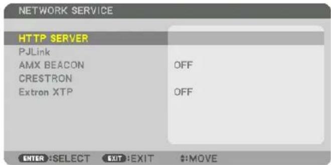 NETWORK SERVICE HTTP SERVER PJLink AMX BEACON CRESTRON Extron XTP OFF OFF ENTER :SELECT EXIT :EXIT $:MOVE