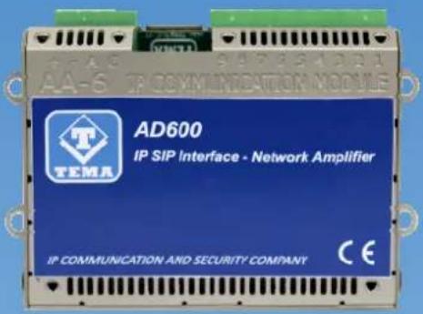 AA-6 TEMA AD600 IP SIP Interface - Network Amplifier IP COMMUNICATION AND SECURITY COMPANY CE
