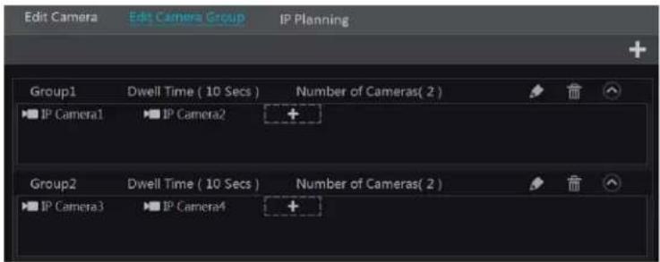 Edit Camera Edit Camera Group IP Planning Group1 Dwell Time ( 10 Secs ) Number of Cameras( 2 ) IP Camera1 IP Camera2 + Group2 Dwell Time ( 10 Secs ) Number of Cameras( 2 ) IP Camera3 IP Camera4 +