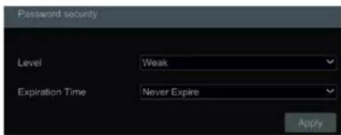 Password security Level Weak Expiration Time Never Expire Apply