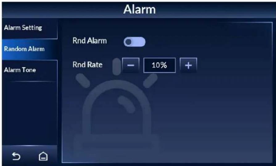 Alarm Alarm Setting Random Alarm Alarm Tone Rnd Alarm Rnd Rate - 10% +