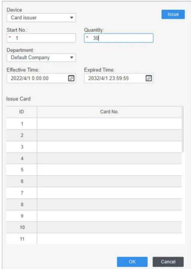 Device Card issuer Start No.: 1 Quantity: 30 Department: Default Company Effective Time: 2022/4/1 0:00:00 Expired Time: 2032/4/1 23:59:59 Issue Card ID Card No. 1 2 3 4 5 6 7 8 9 10 11 OK Cancel