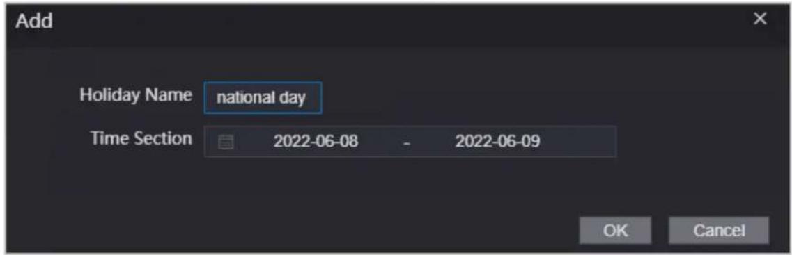Add Holiday Name national day Time Section 2022-06-08 - 2022-06-09 OK Cancel