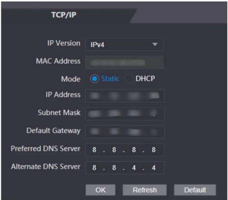 TCP/IP IP Version IPv4 MAC Address Mode Static DHCP IP Address Subnet Mask Default Gateway Preferred DNS Server 8 . 8 . 8 . 8 Alternate DNS Server 8 . 8 . 4 . 4 OK Refresh Default