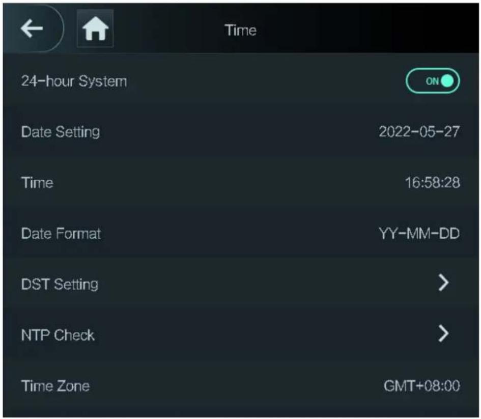 Time 24-hour System ON Date Setting 2022-05-27 Time 16:58:28 Date Format YY-MM-DD DST Setting > NTP Check > Time Zone GMT+08:00