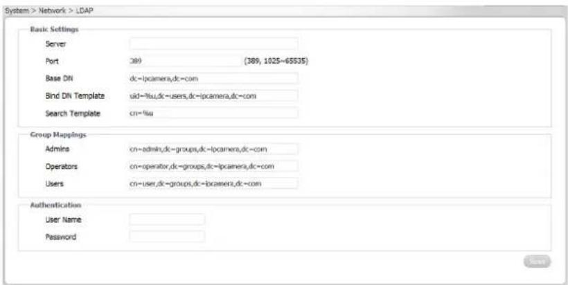 System > Network > LDAP Basic Settings Server Port 389 (389, 1025=65535) Base DN dc=lpcamera,dc=com Bind DN Template uid=%su,dc=users,dc=lpcamera,dc=com Search Template cn=%su Group Mappings Admins cn=admin,dc=groups,dc=lpcamera,dc=com Operators cn=operator,dc=groups,dc=lpcamera,dc=com Users cn=user…